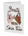 TooLoud Beauty has no skin Tone 10 Pack of 5x7 Inch Side Fold Blank Gr