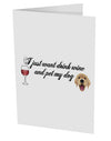 I Just Want To Drink Wine And Pet My Dog 10 Pack of 5x7&#x22; Side Fold Blank Greeting Cards by TooLoud-Greeting Cards-TooLoud-White-Davson Sales