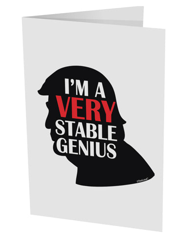 I'm A Very Stable Genius 10 Pack of 5x7&#x22; Side Fold Blank Greeting Cards by TooLoud-Posters, Prints, & Visual Artwork-TooLoud-White-Davson Sales