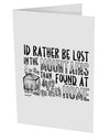 TooLoud I'd Rather be Lost in the Mountains than be found at Home 10 Pack of 5x7 Inch Side Fold Blank Greeting Cards-Greeting Cards-TooLoud-Davson Sales