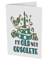 TooLoud Im Old Not Obsolete 10 Pack of 5x7 Inch Side Fold Blank Greeting Cards-Greeting Cards-TooLoud-Davson Sales