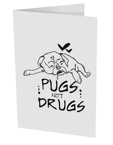TooLoud Pugs Not Drugs 10 Pack of 5x7 Inch Side Fold Blank Greeting Cards-Greeting Cards-TooLoud-Davson Sales