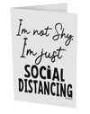 TooLoud I'm not Shy I'm Just Social Distancing 10 Pack of 5x7 Inch Side Fold Blank Greeting Cards-Greeting Cards-TooLoud-Davson Sales