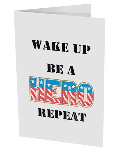 Wake Up Be A Hero Repeat 10 Pack of 5x7&#x22; Side Fold Blank Greeting Cards by TooLoud-Greeting Cards-TooLoud-White-Davson Sales