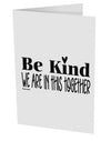 TooLoud Be kind we are in this together  10 Pack of 5x7 Inch Side Fold