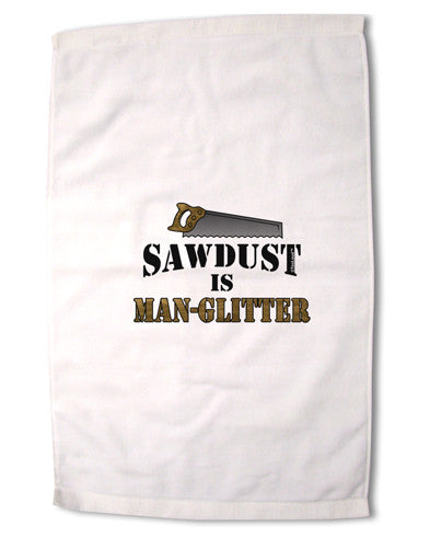 Sawdust is Man Glitter Premium Cotton Sport Towel 16 x 22 Inch by TooLoud-Sport Towel-TooLoud-16x25"-Davson Sales