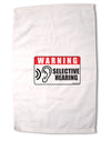 Warning Selective Hearing Funny Premium Cotton Sport Towel 16 x 22 Inch by TooLoud-Sport Towel-TooLoud-16x25"-Davson Sales