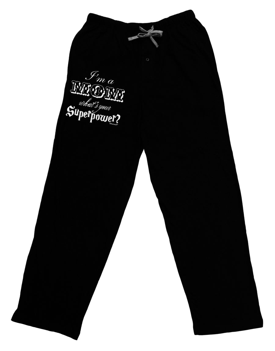 I'm a Mom - What's Your Superpower Adult Lounge Pants by TooLoud-Lounge Pants-TooLoud-Black-Small-Davson Sales