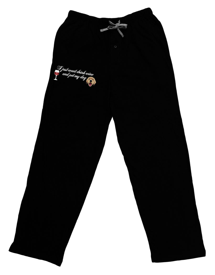 I Just Want To Drink Wine And Pet My Dog Adult Lounge Pants by TooLoud-Lounge Pants-TooLoud-Black-Small-Davson Sales