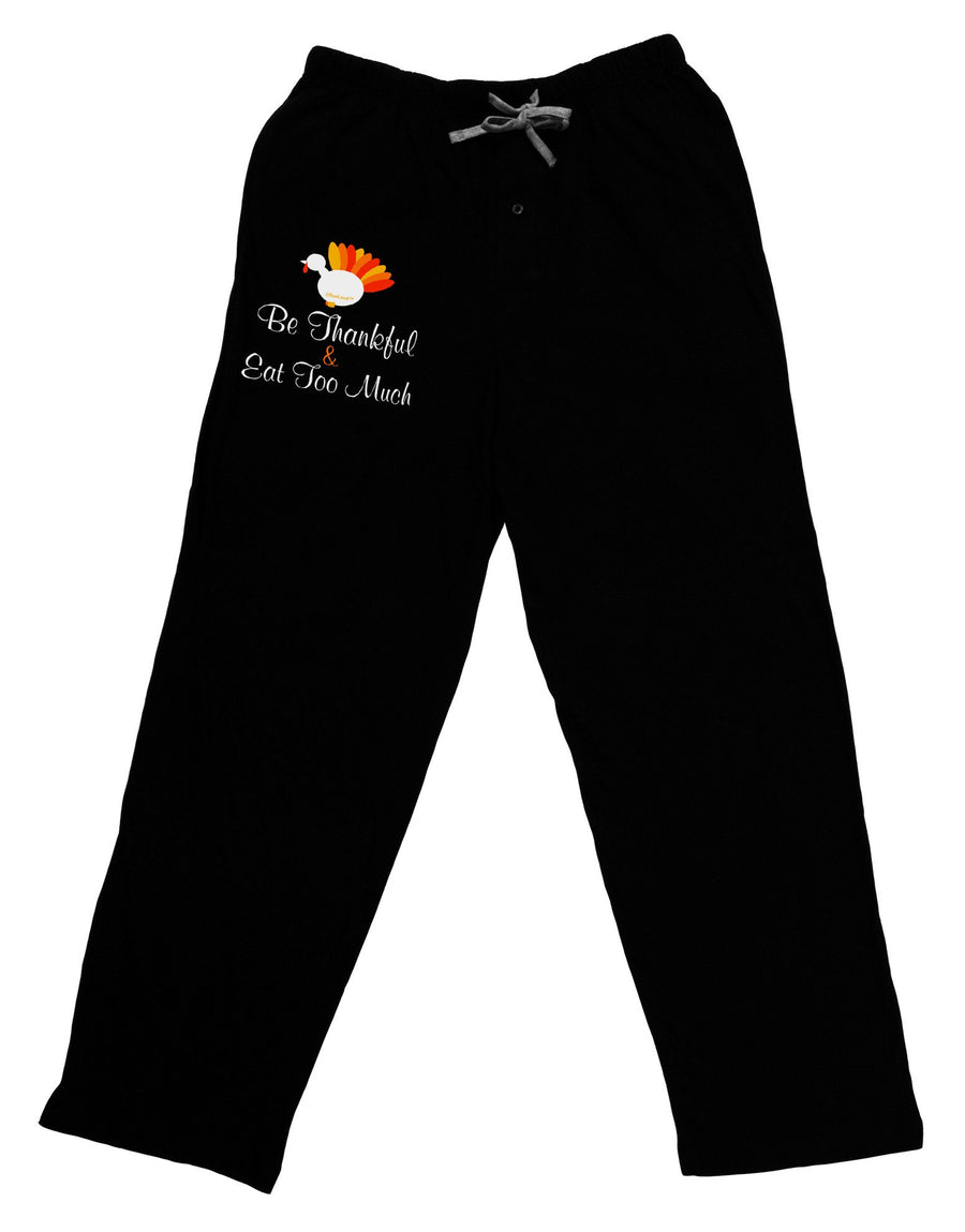 Be Thankful Eat Too Much Relaxed Adult Lounge Pants-Lounge Pants-TooLoud-Black-2XL-Davson Sales