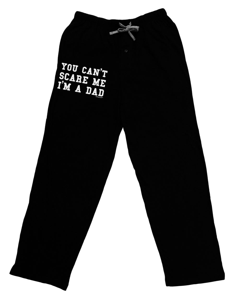 You Can't Scare Me - I'm a Dad Adult Lounge Pants-Lounge Pants-TooLoud-Black-Small-Davson Sales