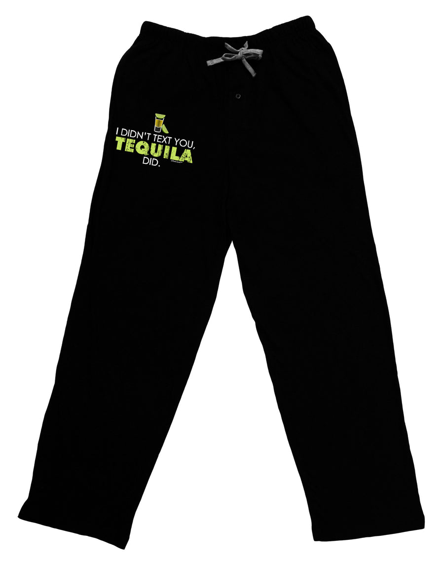 I Didn't Text You - Tequila Adult Lounge Pants-Lounge Pants-TooLoud-Black-Small-Davson Sales