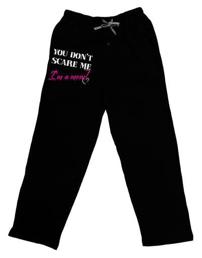 You Don't Scare Me - I'm a Mom Adult Lounge Shorts by TooLoud-Lounge Shorts-TooLoud-Black-Small-Davson Sales
