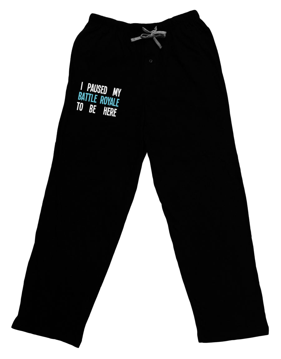 I Paused My Battle Royale To Be Here Funny Gamer Adult Lounge Pants by TooLoud-TooLoud-Black-Small-Davson Sales