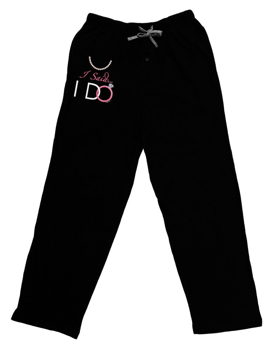 I Said I Do - Bride Adult Lounge Pants-Lounge Pants-TooLoud-Black-Small-Davson Sales