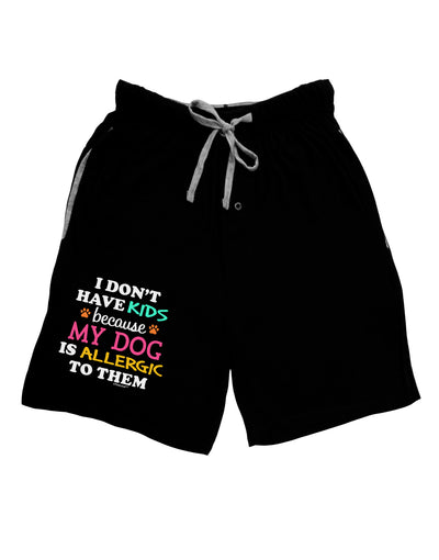 I Don't Have Kids - Dog Adult Lounge Shorts-Lounge Shorts-TooLoud-Black-Small-Davson Sales