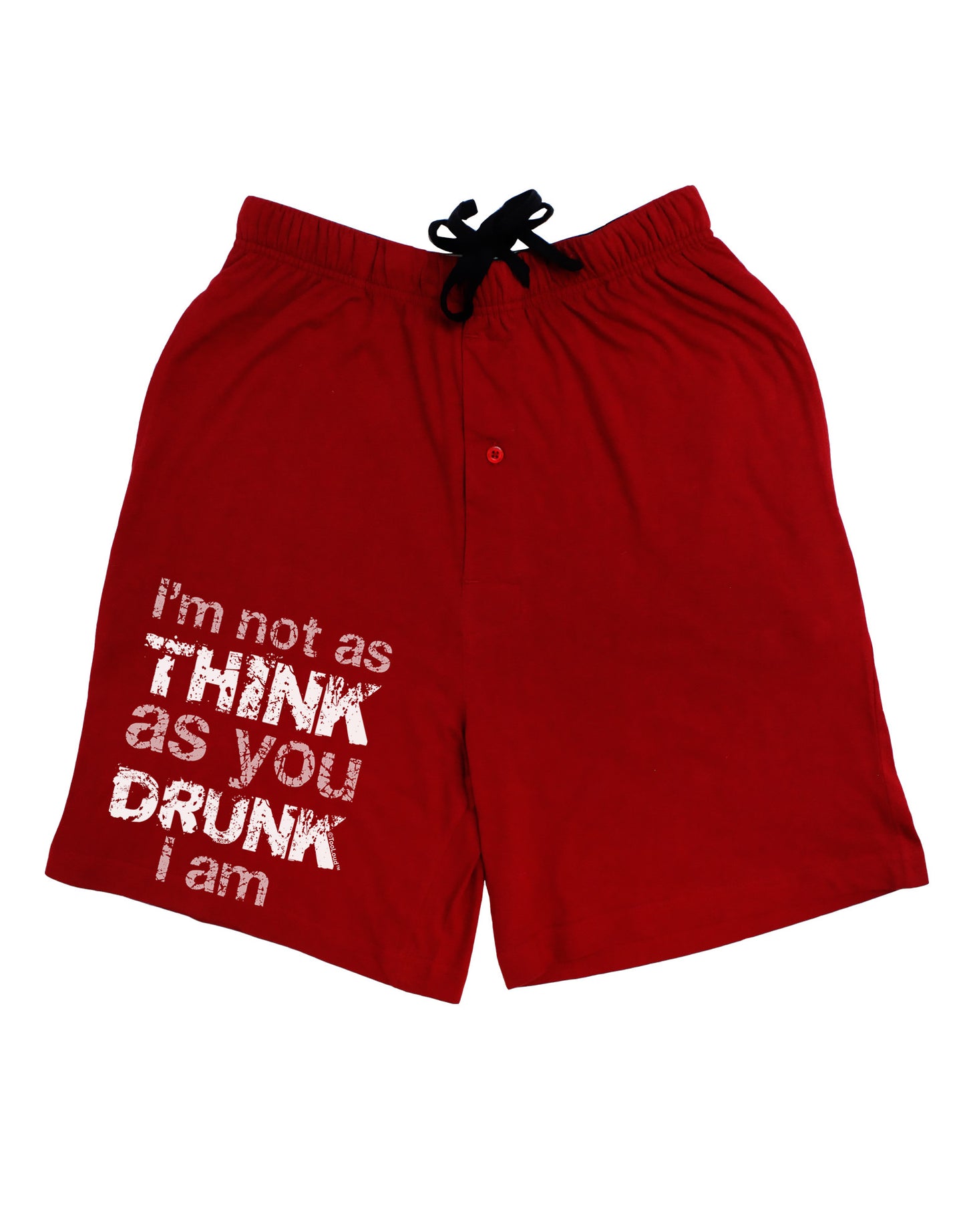 I'm not as THINK as you DRUNK I am Adult Lounge Shorts-Lounge Shorts-TooLoud-Red-Small-Davson Sales