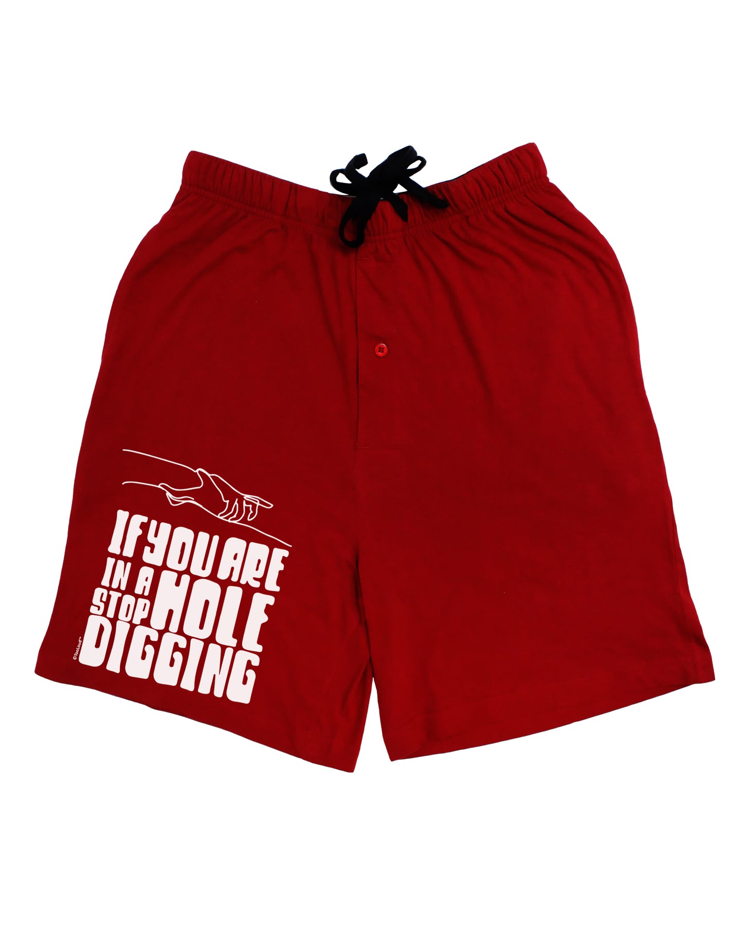 If you are in a hole stop digging Dark Adult Lounge Shorts-Lounge Shorts-TooLoud-Red-Small-Davson Sales