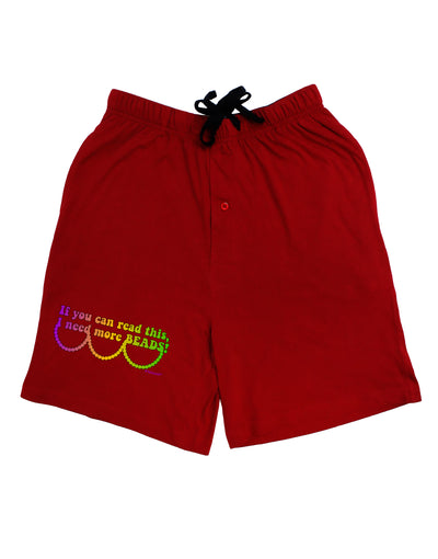 If You Can Read This I Need More Beads - Mardi Gras Adult Lounge Shorts - Red or Black by TooLoud