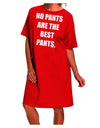 The Ultimate Adult Night Shirt Dress: No Pants Are The Best Pants by TooLoud-Night Shirt-TooLoud-Red-One-Size-Davson Sales