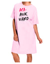 Aca-Awkward Adult Wear Around Night Shirt and Dress-Night Shirt-TooLoud-Pink-One-Size-Fits-Most-Davson Sales