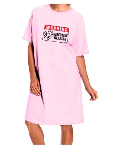 Warning Selective Hearing Funny Adult Wear Around Night Shirt and Dress by TooLoud-Night Shirt-TooLoud-Pink-One-Size-Fits-Most-Davson Sales