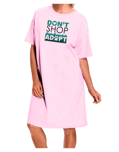 Don't Shop Adopt Adult Wear Around Night Shirt and Dress-Night Shirt-TooLoud-Pink-One-Size-Fits-Most-Davson Sales