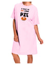 Eat Your Pie Adult Wear Around Night Shirt and Dress-Night Shirt-TooLoud-Pink-One-Size-Fits-Most-Davson Sales