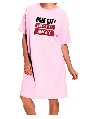 BACK OFF Keep 6 Feet Away Adult Night Shirt Dress Pink One Size Toolou