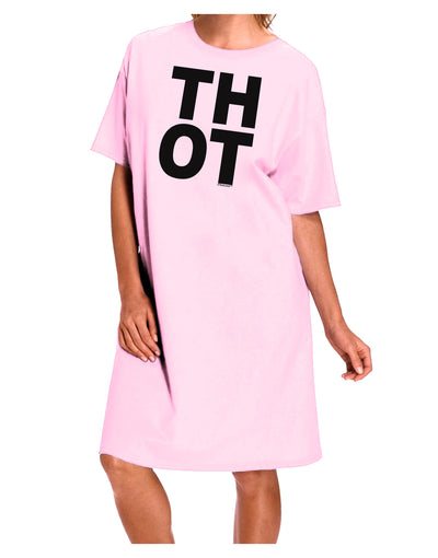 THOT Bold Text Adult Wear Around Night Shirt and Dress-Night Shirt-TooLoud-Pink-One-Size-Fits-Most-Davson Sales