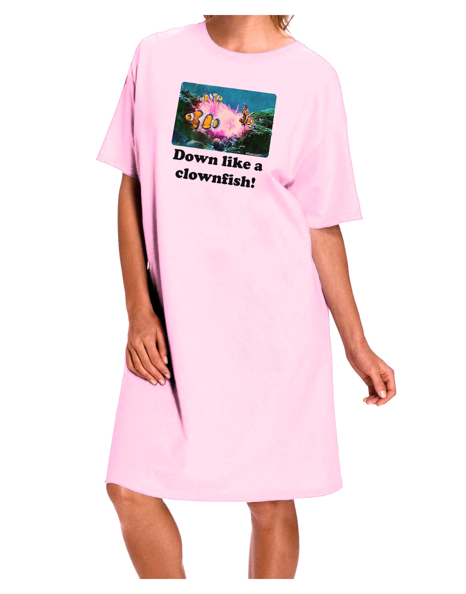 Down Like A Clownfish Adult Wear Around Night Shirt and Dress-Night Shirt-TooLoud-Pink-One-Size-Fits-Most-Davson Sales