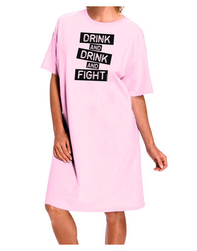 Drink and Drink and Fight Adult Wear Around Night Shirt and Dress-Night Shirt-TooLoud-Pink-One-Size-Fits-Most-Davson Sales