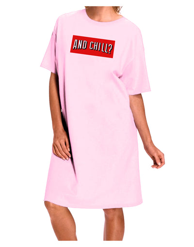 And Chill Adult Wear Around Night Shirt and Dress-Night Shirt-TooLoud-Pink-One-Size-Fits-Most-Davson Sales