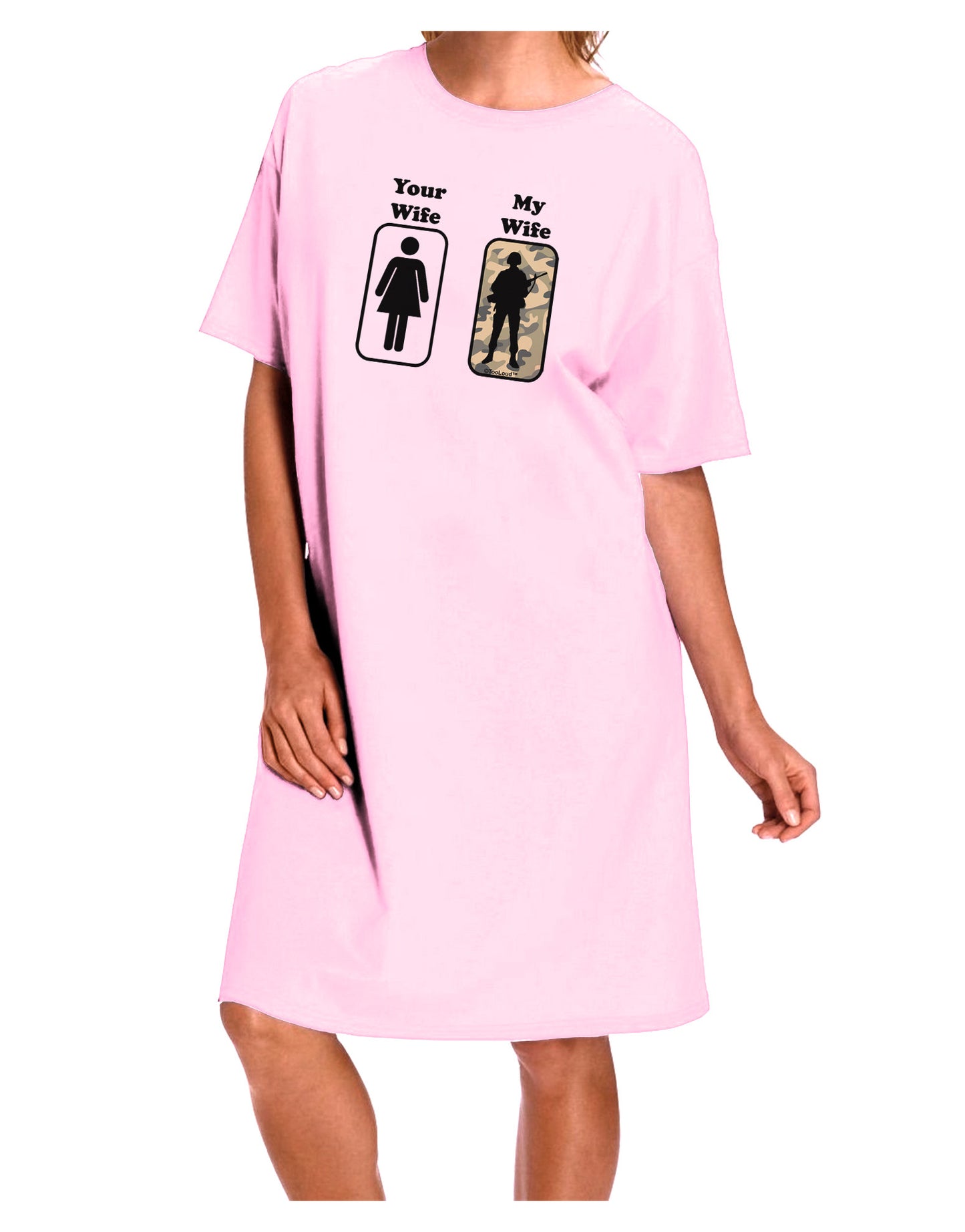 TooLoud Your Wife My Wife Military Adult Wear Around Night Shirt and Dress-Night Shirt-TooLoud-Pink-One-Size-Fits-Most-Davson Sales
