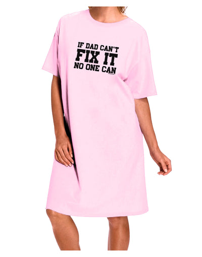 No One Can - Dad Adult Wear Around Night Shirt and Dress by TooLoud-Night Shirt-TooLoud-Pink-One-Size-Fits-Most-Davson Sales