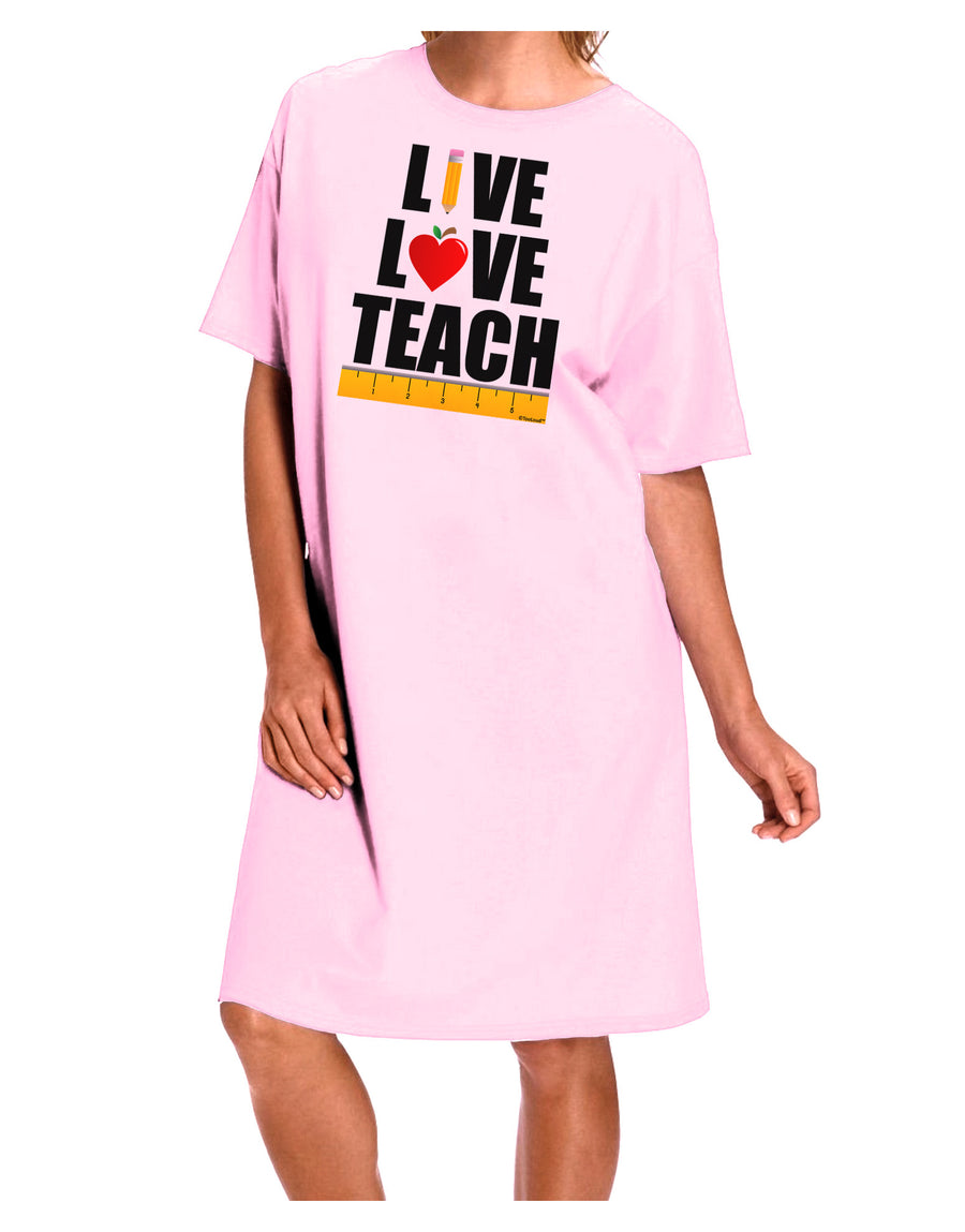 Live Love Teach Adult Wear Around Night Shirt and Dress-Night Shirt-TooLoud-Pink-One-Size-Fits-Most-Davson Sales