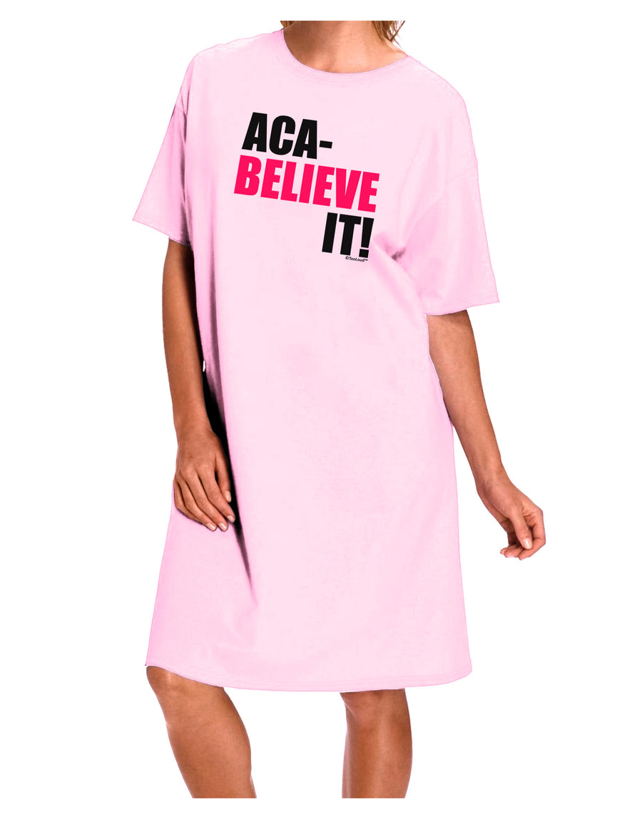 Aca Believe It Adult Wear Around Night Shirt and Dress-Night Shirt-TooLoud-Pink-One-Size-Fits-Most-Davson Sales