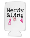 Nerdy and Dirty Collapsible Neoprene Tall Can Insulator by TooLoud-TooLoud-White-Davson Sales