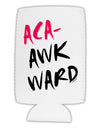 Aca-Awkward Collapsible Neoprene Tall Can Insulator-Tall Can Insulator-TooLoud-White-Davson Sales