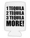 1 Tequila 2 Tequila 3 Tequila More Collapsible Neoprene Tall Can Insulator by TooLoud-Tall Can Insulator-TooLoud-White-Davson Sales