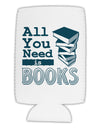 All You Need Is Books Collapsible Neoprene Tall Can Insulator-Tall Can Insulator-TooLoud-White-Davson Sales