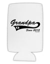 Grandpa Since 2015 Collapsible Neoprene Tall Can Insulator by TooLoud-TooLoud-White-Davson Sales