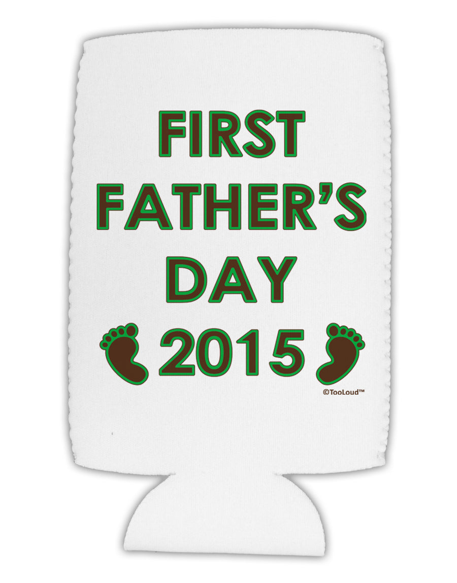First Father's Day 2015 Collapsible Neoprene Tall Can Insulator-Tall Can Insulator-TooLoud-White-Davson Sales