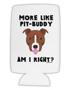 More Like Pit Buddy Collapsible Neoprene Tall Can Insulator by TooLoud-TooLoud-White-Davson Sales
