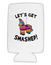 Let's Get Smashed Pinata Collapsible Neoprene Tall Can Insulator-Tall Can Insulator-TooLoud-White-Davson Sales
