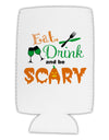 Eat Drink Scary Green Collapsible Neoprene Tall Can Insulator-Tall Can Insulator-TooLoud-White-Davson Sales