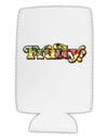 Fruity Text Collapsible Neoprene Tall Can Insulator-Tall Can Insulator-TooLoud-White-Davson Sales