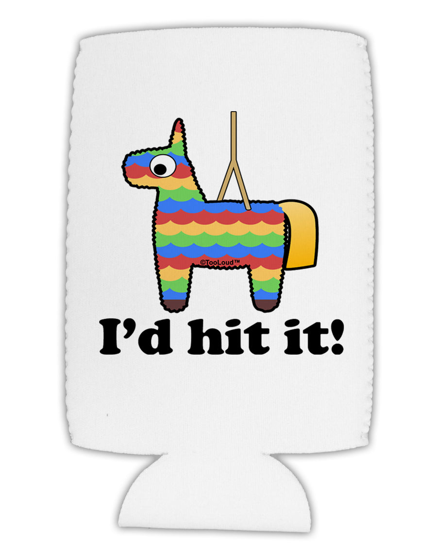 I'd Hit it - Funny Pinata Design Collapsible Neoprene Tall Can Insulator by TooLoud-Can & Bottle Sleeves-TooLoud-White-Davson Sales