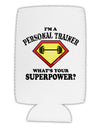 Personal Trainer - Superpower Collapsible Neoprene Tall Can Insulator-Tall Can Insulator-TooLoud-White-Davson Sales