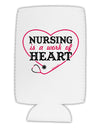 Nursing Is A Work Of Heart Collapsible Neoprene Tall Can Insulator-Tall Can Insulator-TooLoud-White-Davson Sales